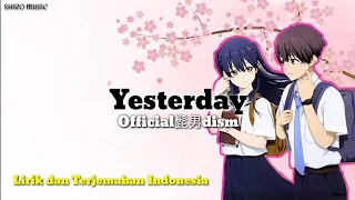 Download イエスタデイ[Yesterday] - Official髭男dism | Hello World (lirik dan terjemahan indonesia) MP3