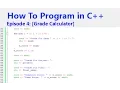 How to Program in C Episode 4 Grade Calculator