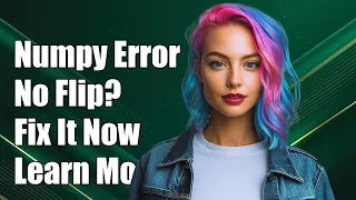 AttributeError module numpy has no attribute flip