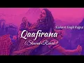 Download Lagu qafirana- kedarnath - lofi x Rajat