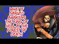 What if Naruto Awakens The King of Hell in The Forest of Death Part 1