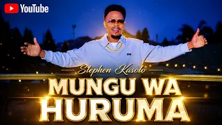 MUNGU WA HURUMA - STEPHEN KASOLO (OFFICIAL VIDEO)