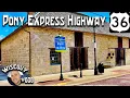 Exploring 13 Towns along the Pony Express Highway US 36