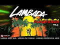 Download Lagu LAMBADA FLASH BACK VOL 03 ( LAMBADÃO PRA PAREDÃO 2025 ) LAMBADA REMIX - LAMBADA INTERNACIONAL REMIX
