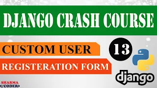 Part 13 Django Crash Course Custom Registration Form in django Add email in Registration Form