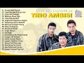 Lagu Trio ambisi full album kucari jalan terbaik