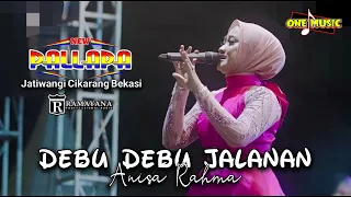 DEBU DEBU JALANAN Anisa Rahma // NEW PALLAPA JATIWANGI CIKARANG BEKASI #ramayanaaudio