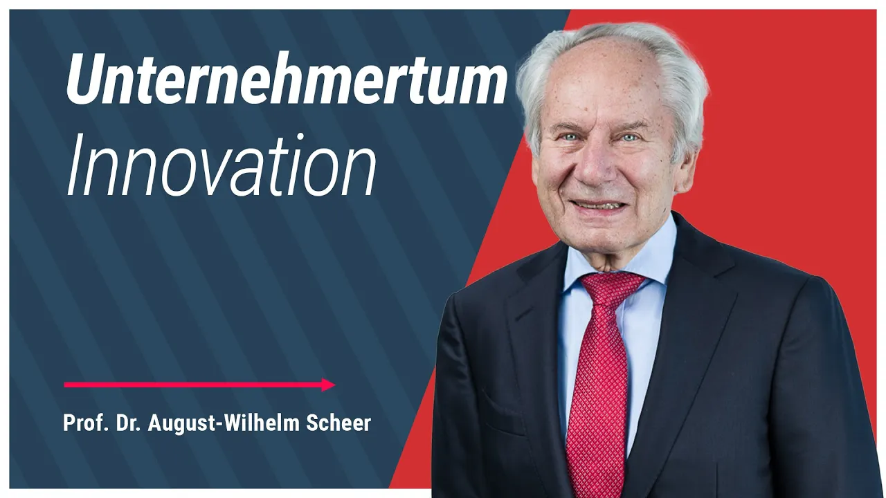 Prof. Dr. August-Wilhelm Scheer - Innovation