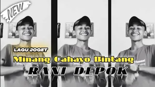 lagu joget minang cahayo bintang remix terbaru rani depok sound systeam
