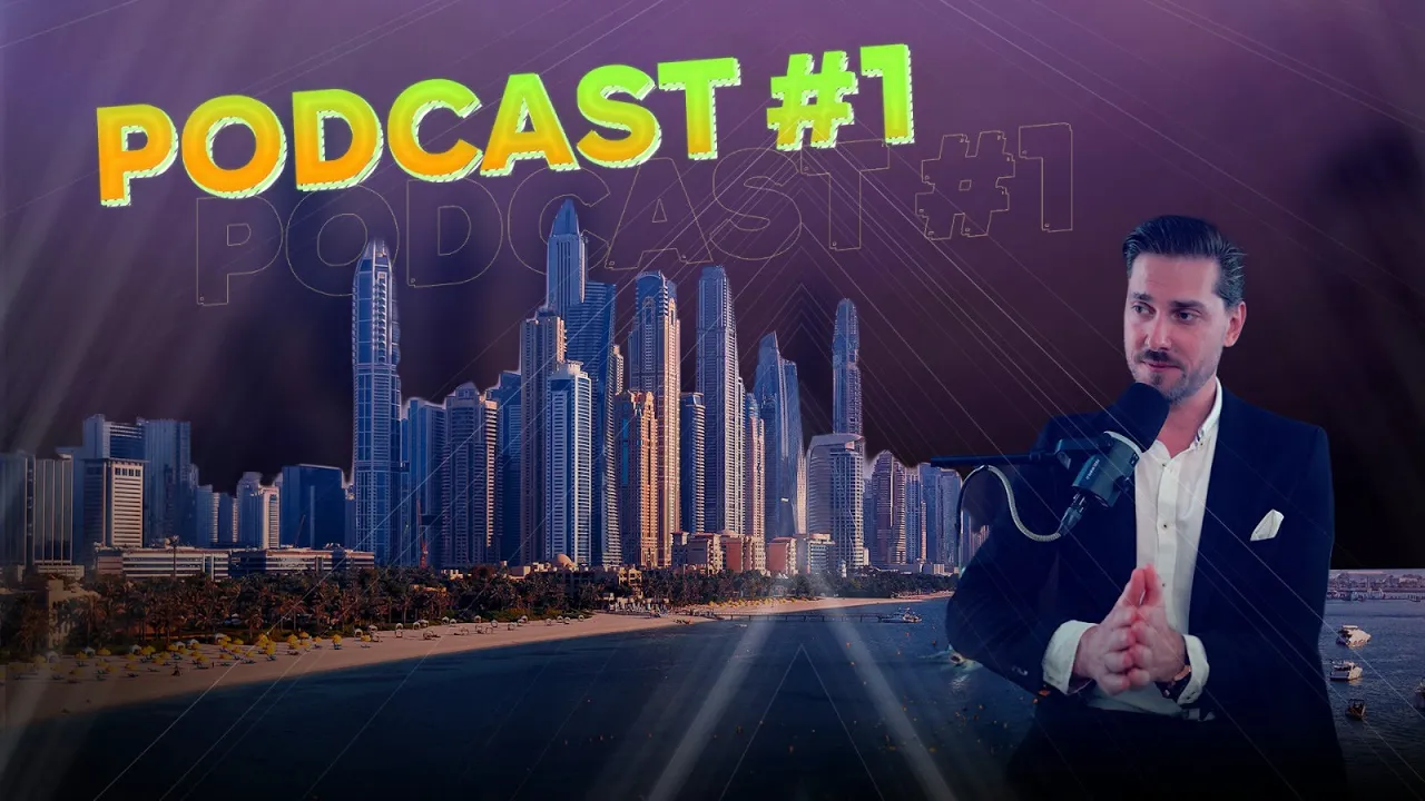 Podcat #1 - Real Estate Investment in Dubai