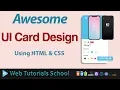 Awesome UI Card Design Using HTML CSS Web Tutorials School