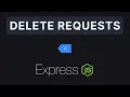 Express JS - DELETE Requests