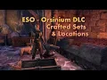 ESO Orsinium DLC Crafted Sets Locations