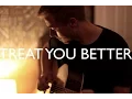 Download Lagu Treat You Better - Shawn Mendes (Acoustic Cover)