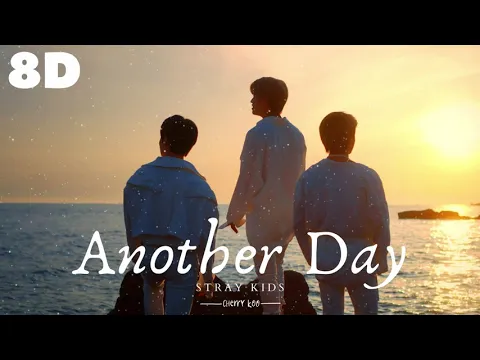 Download MP3 ☀️[8D] STRAY KIDS - ANOTHER DAY(일상) || WEAR HEADPHONES 🎧
