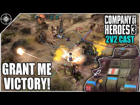 Grant a Victory, or Die Trying | 2v2 Elst Outskirts | CoH3 Cast 2.0 #86