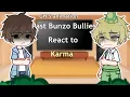 Past Bunzo Bullies react to karma || GH’S animation || _Gacha Club_||