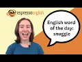Word of the Day Snuggle