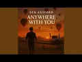 Lagu Anywhere With You