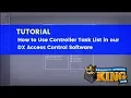 TUTORIAL - How to Use Controller Task List in our DX ACCESS CONTROL SOFTWARE