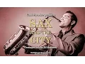 Download Lagu DJ Maretimo feat. Vladi Strecker - Sax And The City (Full Album) 2+ Hours, Jazz Saxophone Lounge Bar