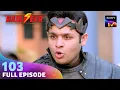Download Lagu क्या Kaalveer और Aageel होंगे अपने मंसूबों में कामयाब? | Baalveer S5 | Ep 103 | Full Episode