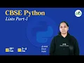 CBSE Python Lists Part-I Avneet Kaur GeeksforGeeks School