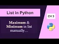 Max and Min in List Python List in Python Maximum and Minimum by Manual Programming Python