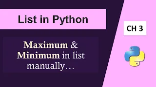 Max and Min in List Python List in Python Maximum and Minimum by Manual Programming Python