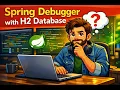 IntelliJ IDEA Spring Debugger with H2 Database