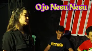 Download Ojo Nesu Nesu - Lova Azora - New Buana (sesi latihan) MP3