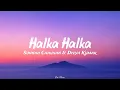 Halka Halka - Sunidhi Chauhan & Divya Kumar | Official lyrics video | Kxv Music