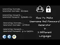 How to make username and password generator in 3 different languages c cpp and python