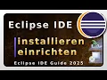 Eclipse IDE - installieren Java Guide 2025