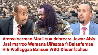 Jawar Abiy Muddame Jaal Marroo Mariif Kadhatus Hin Milkoofne Moha Oromo 