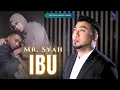 Lagu Mr.Syah - Ibu (Official Music Video)