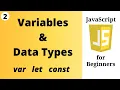 JavaScript Variables Data Types with var let const JS for Beginners