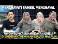 MENGHAYATI SAMBIL MENGHAYAL!! DI SHOLAWATIN MALAH MAU DI HALALIN 