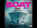 Trim - Boat (Remix) (Feat. YKNIECE & BunnaB) (Clean)