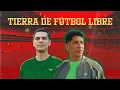 Tierra de Futbol Libre Episodio 1