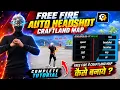 HOW TO CREATE AUTO HEADSHOT CRAFTLAND MAP - LATEST METHOD 2026 100 WORKING