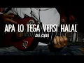 Download Lagu Apa lo tega versi halal | Gitar