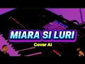 Lagu POP MINAHASA - MIARA SI LURI #Cover