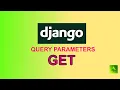 Django GET Request with Query Parameters Complete Beginner s Guide