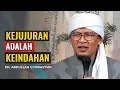 KH. ABDULLAH GYMNASTIAR | KEJUJURAN ADALAH KEINDAHAN