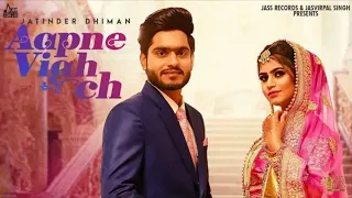 Aapne viah Ch full hd Jatinder dhiman | New Punjabi Songs 2020 | oye it's geet