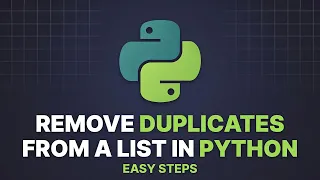 Remove Duplicates From a List in Python Easy Guide
