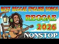 Lagu REGGAE CLASSIC LOVE SONGS MIX 2026 🎸 NEW NONSTOP REGGAE LOVE SONGS 🔔 REGGAE MIX CLASSIC SONGS 2026
