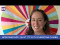 Christina Cameli has the answer to 'How Should I Quilt It?'