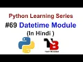 Datetime Module In Python Hindi Python Tutorials For Beginners In Hindi Tech Blooded